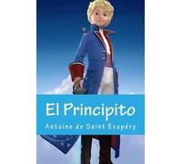 Antoine De Saint Exupery El Principito (Spanish Edition) (Tascabile)