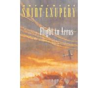 Antoine de Saint-Exupéry Flight to Arras (Tascabile)