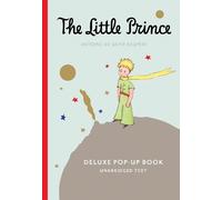 Antoine de Saint-Exupéry The Little Prince Deluxe Pop-Up Book (Tascabile)