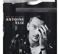 Antoine Elie - Roi Du Silence