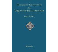 Antoine Fabre D Hermeneutic Interpretation of the Origin of the Soci (Tascabile)