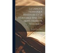 Antoine Fabre D La Langue Hébraique Restituée Et Le Veritable (Copertina rigida)