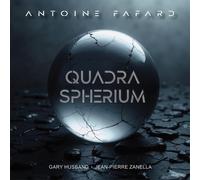 Antoine Fafard Quadra Spherium (CD) Album