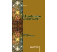 Antoine Faivre El esoterismo (Tascabile)