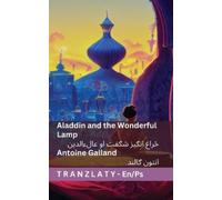 Antoine Galland Aladdin and the Wonderful Lamp / څراغ انګیز شګفت او (Tascabile)
