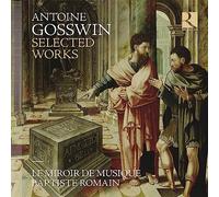 ANTOINE GOSSWIN, LE MIROIR DE MUSIQUE, BAPTISTE ROMAIN