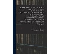 Antoine Henri J Summary of the Art of War, Or, a New Analytic (Copertina rigida)