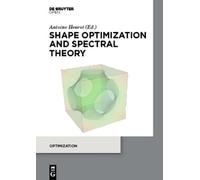 Antoine Henrot Shape optimization and spectral theory (Copertina rigida)