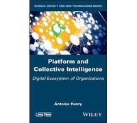 Antoine Henry Platform and Collective Intelligence (Copertina rigida)