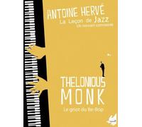 Antoine Herve - Lecon de Jazz:Thelonious Monk