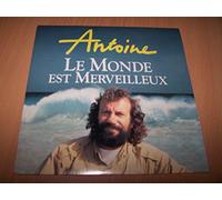 Antoine - Le Monde Est Merveilleux / Ikebana (instrumental) - 45 tours - 7"