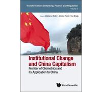 Antoine Le Rich Institutional Change And China Capitalism: Fr (Copertina rigida)