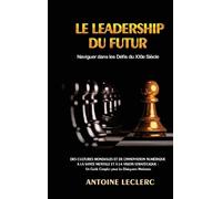 Antoine Leclerc Le Leadership du Futur (Copertina rigida)