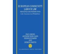 Antoine Lyon-Ca European Community Labour Law: Principles and (Copertina rigida)