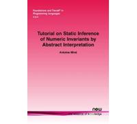 Antoine Mine Tutorial on Static Inference of Numeric Invariants by A (Tascabile)