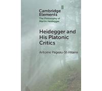 Antoine Pageau-St-Hilaire Heidegger and His Platonic Critics (Tascabile)