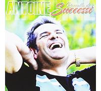 Antoine - Raccolta Di Successi