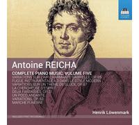 Antoine Reicha Antoine Reicha: Complete Piano Music - Volume 5 (CD) Album