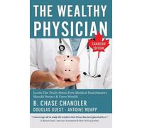 Antoine Rempp Douglas Guest B Chase The Wealthy Physician - Canadia (Tascabile)