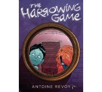 Antoine Revoy The Harrowing Game (Copertina rigida)