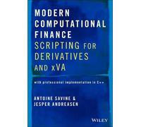 Antoine Savine Jesper Andreasen Modern Computational Finance (Copertina rigida)