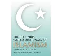 Antoine Sfeir The Columbia World Dictionary of Islamism (Tascabile)