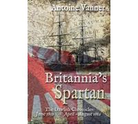 Antoine Vanner Britannia's Spartan (Tascabile) Dawlish Chronicles