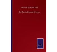Antoinette Brown Blackwell Studies in General Science (Tascabile)