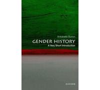 Antoinette Burton Gender History (Tascabile) Very Short Introductions