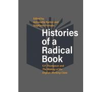 Antoinette Burton Histories of a Radical Book (Copertina rigida)