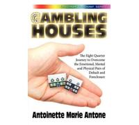 Antoinette Marie Antone Gambling Houses (Tascabile)