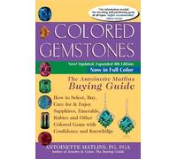 Antoinette Matlins Colored Gemstones 4th Edition (Tascabile)
