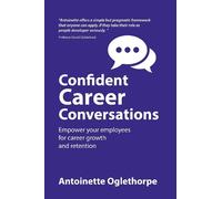 Antoinette Oglethorpe Confident Career Conversations (Tascabile)