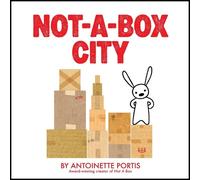 Antoinette Portis Not-a-Box City (Copertina rigida) Not a Box