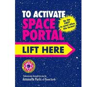 Antoinette Portis To Activate Space Portal Lift Here (Copertina rigida)