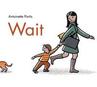 Antoinette Portis Wait (Copertina rigida)