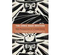 Antoinette Sol The Comic Book Western (Copertina rigida) Postwestern Horizons