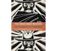 Antoinette Sol The Comic Book Western (Copertina rigida) Postwestern Horizons