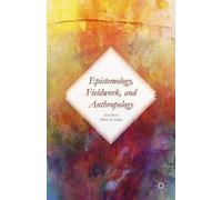 Antoinette Tidjani Al Epistemology, Fieldwork, and Anthropolo (Copertina rigida)