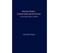 Antoinette Vlie Domestic Workers in Saudi Arabia and the Emir (Copertina rigida)