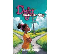 Antoinette Wallace Deja Finds Her Way (Tascabile)