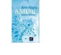 antologia amor entre letras Ed. 2011