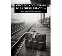 ANTOLOGÍA COMENTADA DE LA POESÍA ESPAÑOLA TOMO II: 1