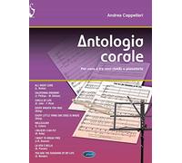 Antologia corale – Per coro misto e pianofote – Partitura e parti