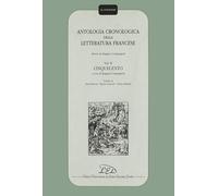 Antologia cronologica della letteratura francese. Volume 2: Cinquecento