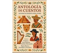 Antologia : Cuentos: Que Abrazan Culturas