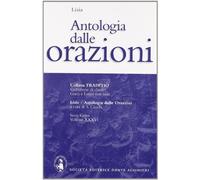 Antologia dalle Orazioni. Per il Liceo classico