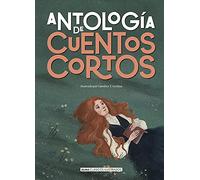 Antología de cuentos cortos/ The Complete Anthology of Short Stories