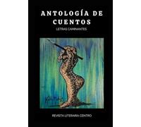 Antología de Cuentos "Letras Caminantes"