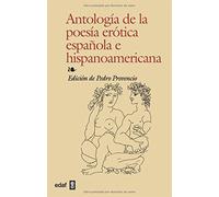 Antologia De La Poesia Erotica Espanola E Hispanoamericana / Anthology of Spanish and Hispanicamerican Erotic Poetry
